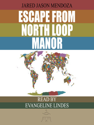 cover image of Escape From North Loop Manor